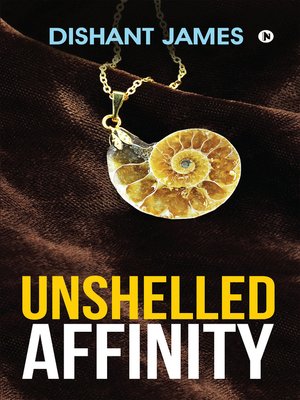cover image of Unshelled Affinity